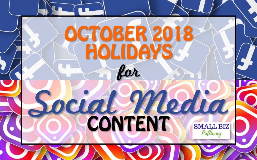October 2018 Holidays for Social Media Content